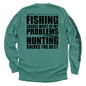 Fishing Solves Most Of My Problems